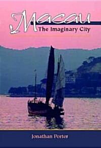 Macau: The Imaginary City (Paperback, Revised)