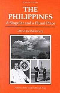 The Philippines: A Singular and a Plural Place, Fourth Edition (Paperback, 4)