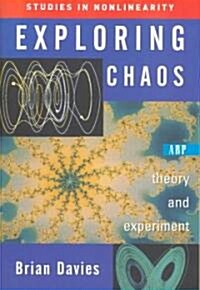 Exploring Chaos: Theory and Experiment (Paperback)