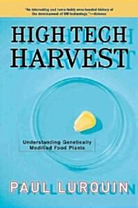 High Tech Harvest: Understanding Genetically Modified Food Plants (Paperback)