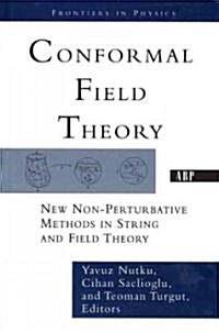 Conformal Field Theory: New Non-Perturbative Methods in String and Field Theory (Paperback, Revised)