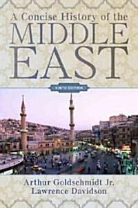 A Concise History of the Middle East (Paperback, 9th, Original)
