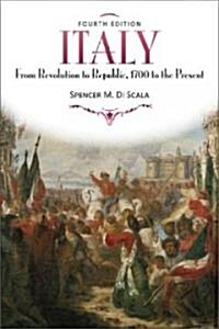 Italy: From Revolution to Republic, 1700 to the Present, Fourth Edition (Paperback, 4)