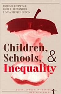 Children, Schools, and Inequality (Paperback, Revised)