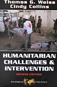 Humanitarian Challenges and Intervention: Second Edition (Paperback, 2)