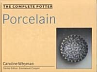 The Complete Potter: Porcelain (Hardcover)
