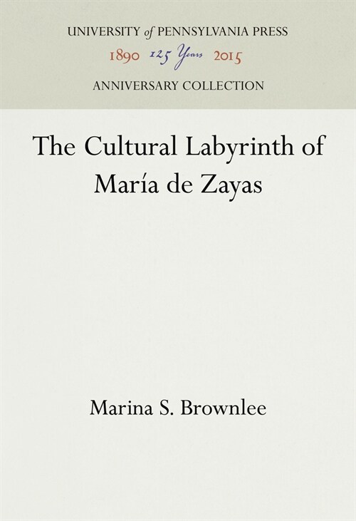 The Cultural Labyrinth of Mar? de Zayas (Hardcover)