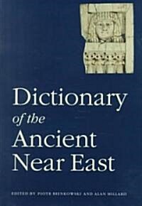 Dictionary of the Ancient Near East (Hardcover)