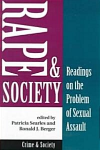 Rape and Society: Readings on the Problem of Sexual Assault (Paperback)