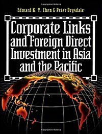 Corporate Links and Foreign Direct Investment in Asia and the Pacific (Paperback)