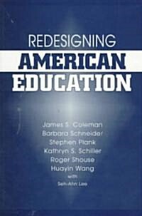 Redesigning American Education (Paperback, Revised)