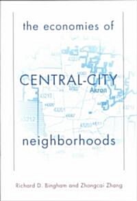 The Economies of Central City Neighborhoods (Paperback)