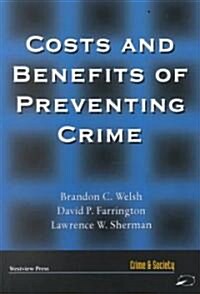 Costs and Benefits of Preventing Crime (Paperback)