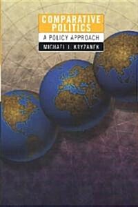 Comparative Politics: A Policy Approach (Paperback)