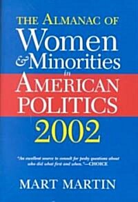 The Almanac of Women and Minorities in American Politics 2002 (Paperback)
