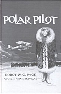 Polar Pilot: The Carl Ben Eilson Story (Hardcover)