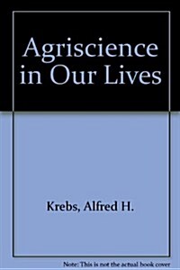 Agriscience in Our Lives (Hardcover, 6th)