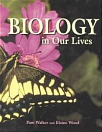 Biology in Our Lives (Hardcover)