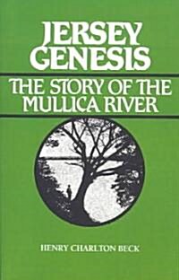 Jersey Genesis: The Story of the Mullica River (Paperback)