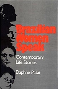 Brazilian Women Speak: Contemporary Life Stories (Paperback)