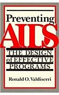 Preventing AIDS: A Programmatic Approach (Paperback, New)