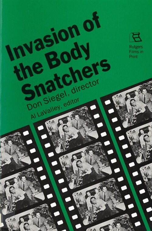 Invasion of the Body Snatchers: Don Siegel, director (Paperback, None)