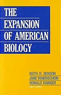 The Expansion of American Biology (Paperback)