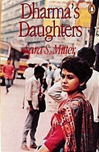 Dharmas Daughters: Contemporary Indian Women and Hindu Culture (Paperback)