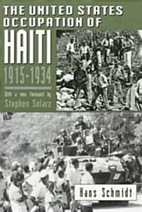 The United States Occupation of Haiti, 1915-1934 (Paperback)