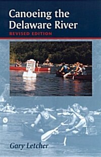 Canoeing the Delaware River (Hardcover, Revised, Subsequent)
