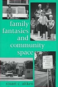 Family Fantasies and Community Space (Paperback)