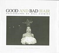 Good and Bad Hair (Hardcover)