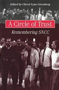 A Circle of Trust: Remembering SNCC (Paperback, None)