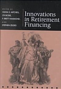 Innovations in Retirement Financing (Hardcover)