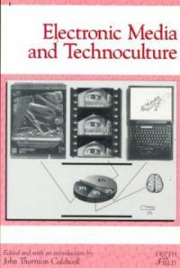 Electronic media and technoculture