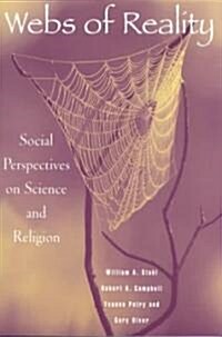 Webs of Reality: Social Perspectives on Science and Religion (Paperback)