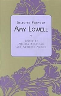 Selected Poems of Amy Lowell (Paperback)