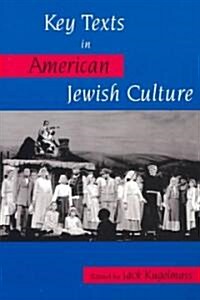 Key Texts in American Jewish Culture (Paperback)