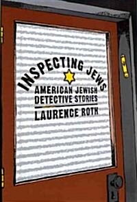 Inspecting Jews: American Jewish Detective Stories (Hardcover, New)