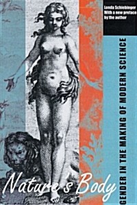 Natures Body: Gender in the Making of Modern Science (Paperback, 2)