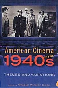 American Cinema of the 1940s: Themes and Variations (Paperback)