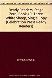 Ready Readers, Stage Zero, Book 49, Three White Sheep, Single Copy (Paperback)