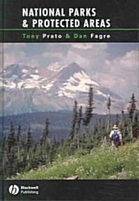 National Parks and Protected Areas : Appoaches for Balancing Social, Economic, and Ecological Values (Hardcover)