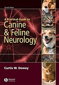 A Practical Guide to Canine and Feline Neurology (Hardcover, 2, Revised)