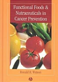 Function Foods and Nutraceutics Cancer (Hardcover)