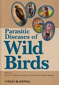 Parasitic Diseases of Wild Birds (Hardcover, New)