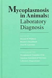 Mycoplasmosis in Animals (Hardcover)