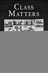 Class Matters: Early North America and the Atlantic World (Hardcover)