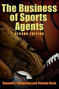 The Business of Sports Agents (Hardcover, 2)
