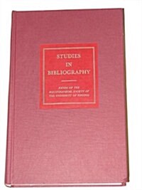 Studies in Bibliography: Papers of the Bibliographical Society of the University of Virginia (Hardcover)